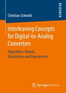 Interleaving Concepts for Digital-to-Analog Converters : Algorithms, Models, Simulations and Experiments