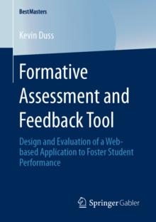 Formative Assessment and Feedback Tool : Design and Evaluation of a Web-based Application to Foster Student Performance