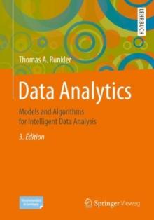 Data Analytics : Models and Algorithms for Intelligent Data Analysis