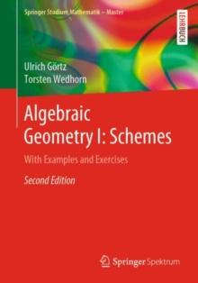 Algebraic Geometry I: Schemes : With Examples and Exercises