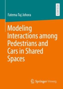 Modeling Interactions among Pedestrians and Cars in Shared Spaces