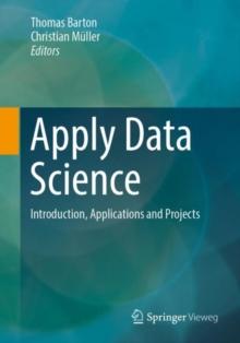 Apply Data Science : Introduction, Applications and Projects