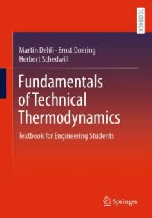 Fundamentals of Technical Thermodynamics : Textbook for Engineering Students