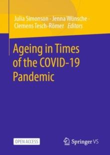 Ageing in Times of the COVID-19 Pandemic