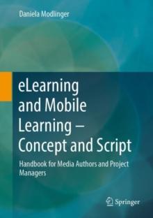 eLearning and Mobile Learning - Concept and Script : Handbook for Media Authors and Project Managers