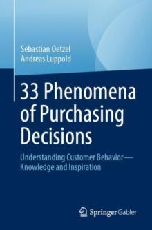 33 Phenomena of Purchasing Decisions : Understanding Customer Behavior - Knowledge and Inspiration