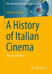 A History of Italian Cinema : Cinema Paradiso?