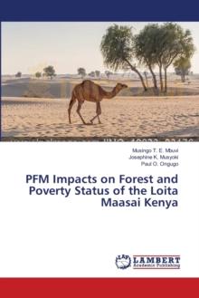 PFM Impacts on Forest and Poverty Status of the Loita Maasai Kenya