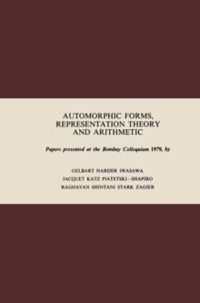 Automorphic Forms, Representation Theory and Arithmetic : Papers presented at the Bombay Colloquium 1979