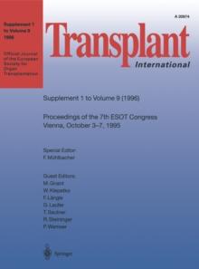 Transplant International : Proceedings of the 7th Congress of the European Society for Organ Transplantation Vienna, October 3-7, 1995