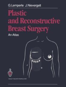 Plastic and Reconstructive Breast Surgery : An Atlas