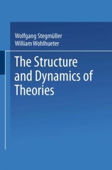 The Structure and Dynamics of Theories