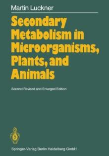 Secondary Metabolism in Microorganisms, Plants and Animals