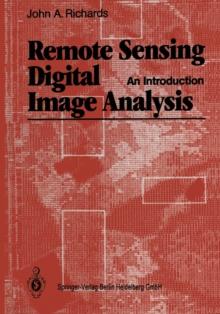 Remote Sensing Digital Image Analysis : An Introduction