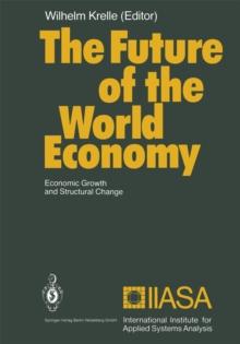 The Future of the World Economy : Economic Growth and Structural Change