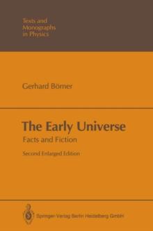 The Early Universe : Facts and Fiction