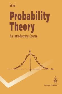 Probability Theory : An Introductory Course