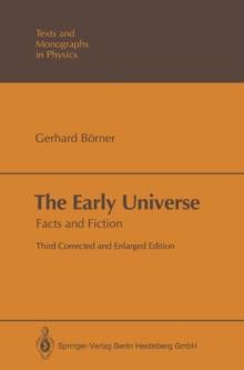 The Early Universe : Facts and Fiction