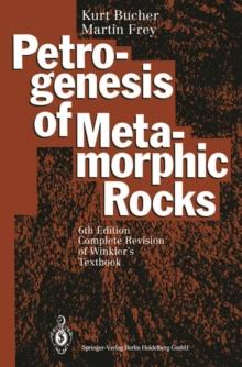 Petrogenesis of Metamorphic Rocks