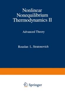 Nonlinear Nonequilibrium Thermodynamics II : Advanced Theory