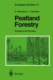 Peatland Forestry : Ecology and Principles