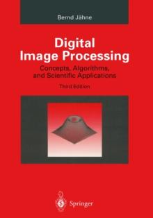 Digital Image Processing : Concepts, Algorithms, and Scientific Applications