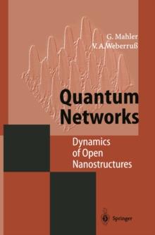 Quantum Networks : Dynamics of Open Nanostructures