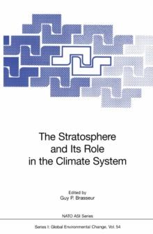 The Stratosphere and Its Role in the Climate System