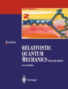 Relativistic Quantum Mechanics : Wave Equations