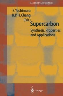 Supercarbon : Synthesis, Properties and Applications