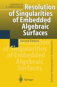 Resolution of Singularities of Embedded Algebraic Surfaces