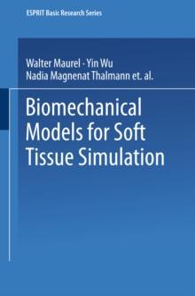 Biomechanical Models for Soft Tissue Simulation