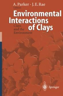 Environmental Interactions of Clays : Clays and the Environment