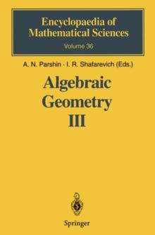 Algebraic Geometry III : Complex Algebraic Varieties Algebraic Curves and Their Jacobians