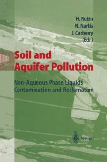 Soil and Aquifer Pollution : Non-Aqueous Phase Liquids - Contamination and Reclamation