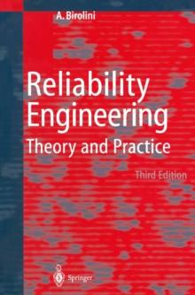 Reliability Engineering : Theory and Practice