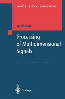 Processing of Multidimensional Signals