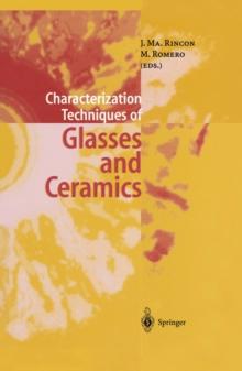 Characterization Techniques of Glasses and Ceramics