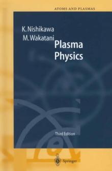 Plasma Physics : Basic Theory with Fusion Applications