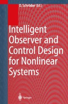 Intelligent Observer and Control Design for Nonlinear Systems