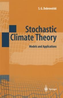 Stochastic Climate Theory : Models and Applications