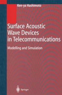 Surface Acoustic Wave Devices in Telecommunications : Modelling and Simulation