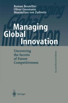 Managing Global Innovation : Uncovering the Secrets of Future Competitiveness