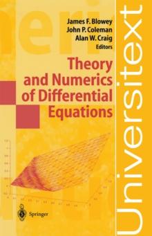 Theory and Numerics of Differential Equations : Durham 2000