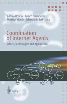 Coordination of Internet Agents : Models, Technologies, and Applications