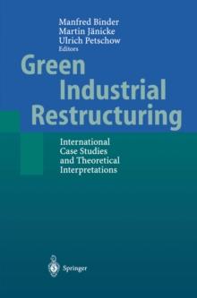 Green Industrial Restructuring : International Case Studies and Theoretical Interpretations