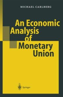 An Economic Analysis of Monetary Union