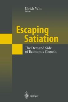 Escaping Satiation : The Demand Side of Economic Growth