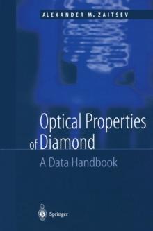 Optical Properties of Diamond : A Data Handbook