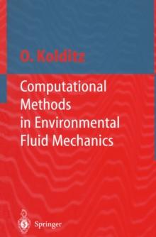 Computational Methods in Environmental Fluid Mechanics